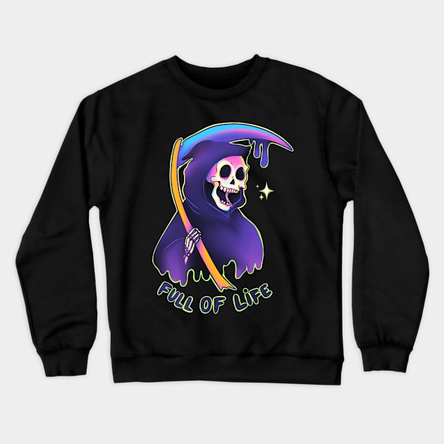 Full of life Crewneck Sweatshirt by PlayGhoulArt